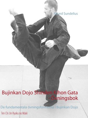 cover image of Bujinkan Dojo Shinden Kihon Gata--Övningsbok